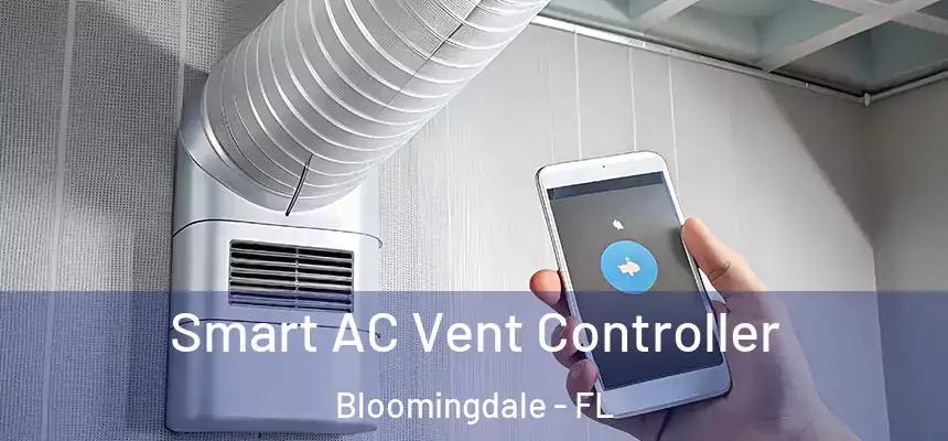 Smart AC Vent Controller Bloomingdale - FL